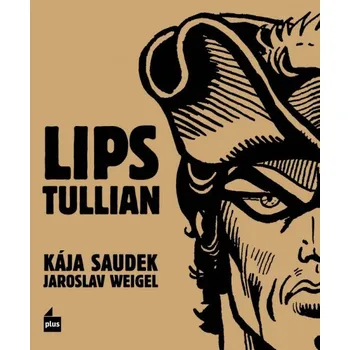 Komiks pro dospělé Lips Tullian - Kája Saudek