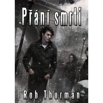 Přání smrti - Rob Thurman