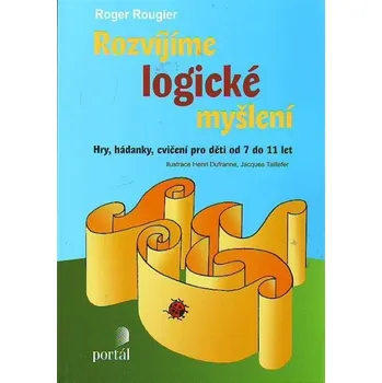 Rozvíjíme logické myšlení - Roger Rougier