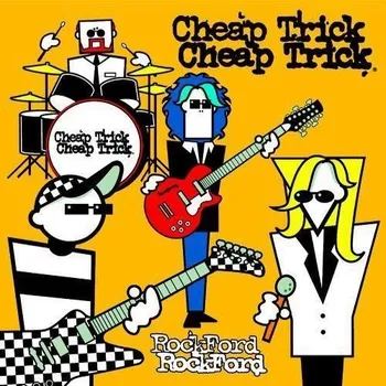 Zahraniční hudba Rockford - Cheap Trick [CD]