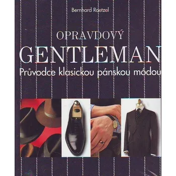 Umění Opravdový gentleman - Bernhard Roetzel
