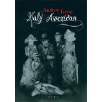 Malý Američan - Andrew Taylor
