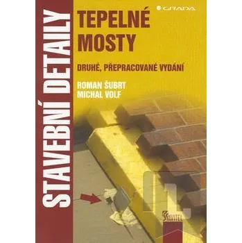 Stavební detaily: Tepelné mosty - Roman Šubrt