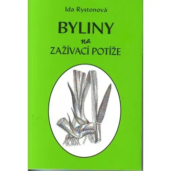 Byliny na zažívací potíže - Ida Rystonová