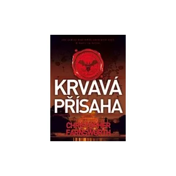 Krvavá přísaha - Christopher Farnsworth