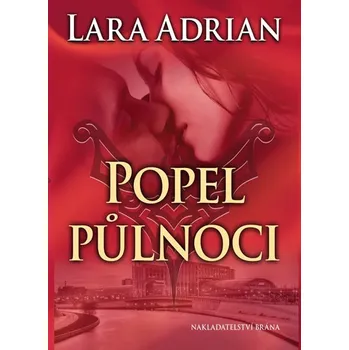 Popel půlnoci - Lara Adrian