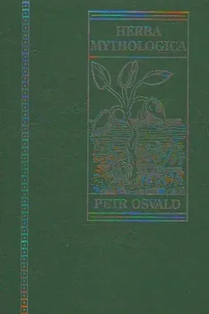 Příroda Herba Mythologica: Petr Osvald