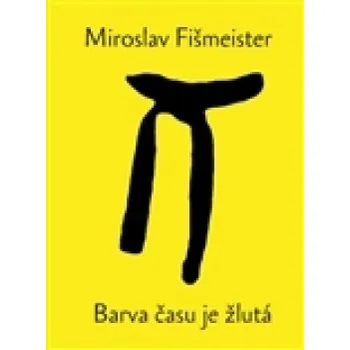 Barva času je žlutá - Miroslav…