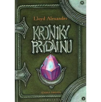 Kniha Kroniky Prydainu - Lloyd Alexander