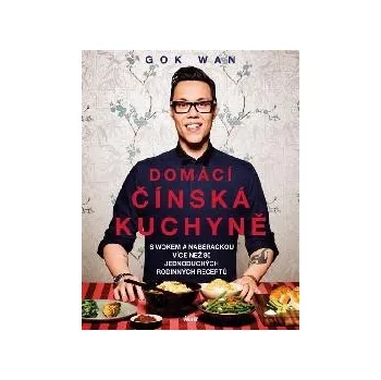 Domácí čínská kuchyně - Gok Wan