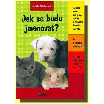 Jak se budu jmenovat? - Adéla Müllerová