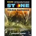 Mark Stone: Vládce hurikánů - Ladislav…