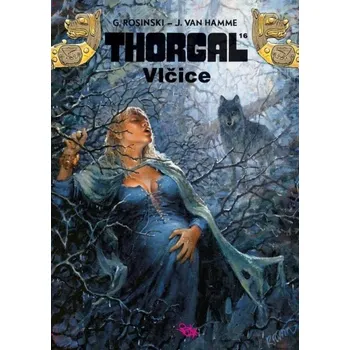Komiks pro dospělé Thorgal: Vlčice - Jean van Hamme, Gregorz Rosinski