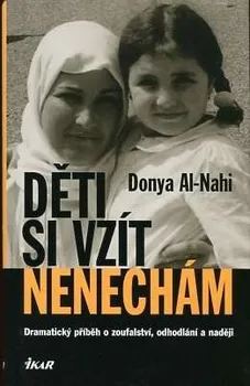 Literární biografie Děti si vzít nenechám - Al-Nahi Donya