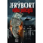 Válka policajtů - Pavel Frýbort