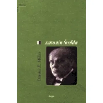 Antonín Švehla: Mistr politických kompromisů - Daniel E. Miller