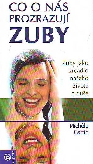 Co o n s prozrazuj zuby Michele Caffin od 124 K Zbozi.cz