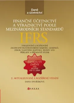 Finanční účetnictví a výkaznictví podle mezinárodních standardů IAS/IFRS: Dana Dvořáková