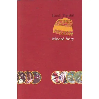 Modré hory - Kamil Zvelebil