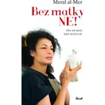 Bez matky ne! - Otec mě unesl, když mi…