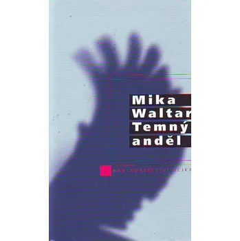 Temný anděl - Mika Waltari