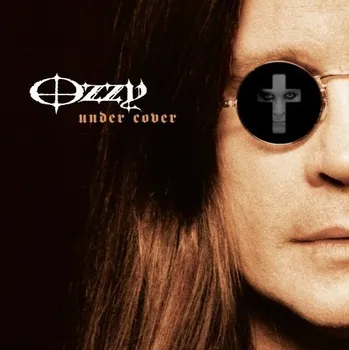 Zahraniční hudba Under Cover - Ozzy Osbourne [CD]
