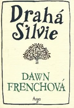 Drahá Silvie - Dawn Frenchová
