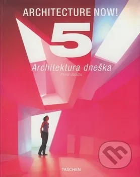 Architecture Now! 5: Jodidio Philip