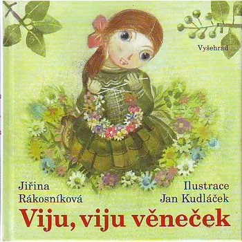 Leporelo Viju, viju věneček - Jiřina Rákosníková