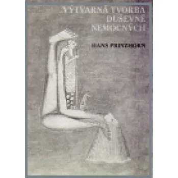 Umění Výtvarná tvorba duševně nemocných - Hans Prinzhorn