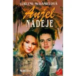 Anjel nádeje - Lurlene McDanielová