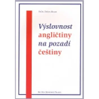 Anglický jazyk Výslovnost angličtiny na pozadí češtiny - Dušan Melen