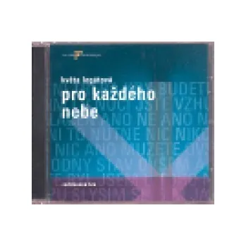 Pro každého nebe - Květa Legátová [CD]