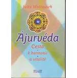 Ájurvéda - Jutta Mattausch