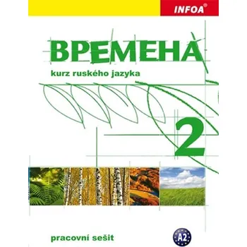 Ruský jazyk Vremena 2: pracovní sešit - Jelizaveta Chamrajeva, Renata Broniarz