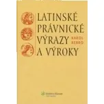 Latinské právnické výrazy a výroky - Karol Rebro