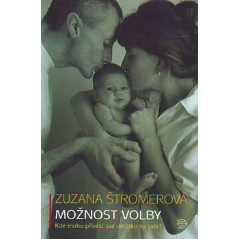 Možnost volby - Zuzana Štromerová