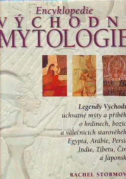 Duchovní literatura Encyklopedie východní mytologie: Rachel Stormová
