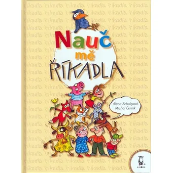 Nauč mě říkadla - Alena Schulzová, Michal Černík