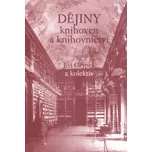 Dějiny knihoven a knihovnictví - Jiří…