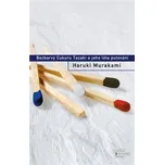 Bezbarvý Cukuru Tazaki a jeho léta... -…