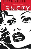 Sin City - Město hříchu 2 - Ženská, pro kterou bych vraždil: Frank Miller