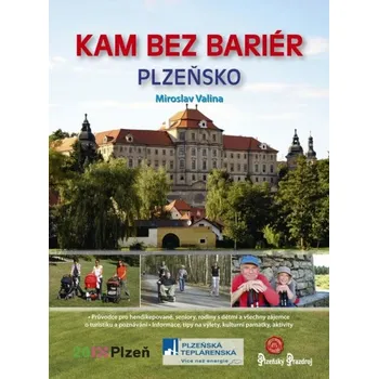 Kam bez bariér: Plzeňsko - Miroslav Valina