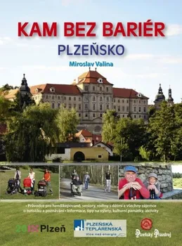 Kam bez bariér: Plzeňsko - Miroslav Valina