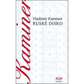 Ruské disko - Vladimír Kaminer