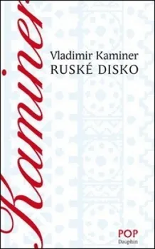 Ruské disko - Vladimír Kaminer