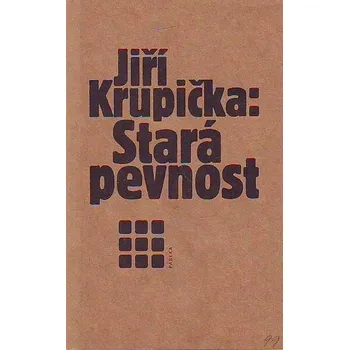 Stará pevnost - Jiří Krupička