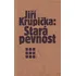 Stará pevnost - Jiří Krupička