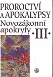 Proroctví a apokalypsy: Novozákonní…