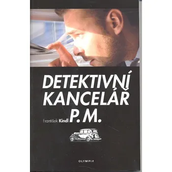 Detektivní kancelář P.M. - František Kindl